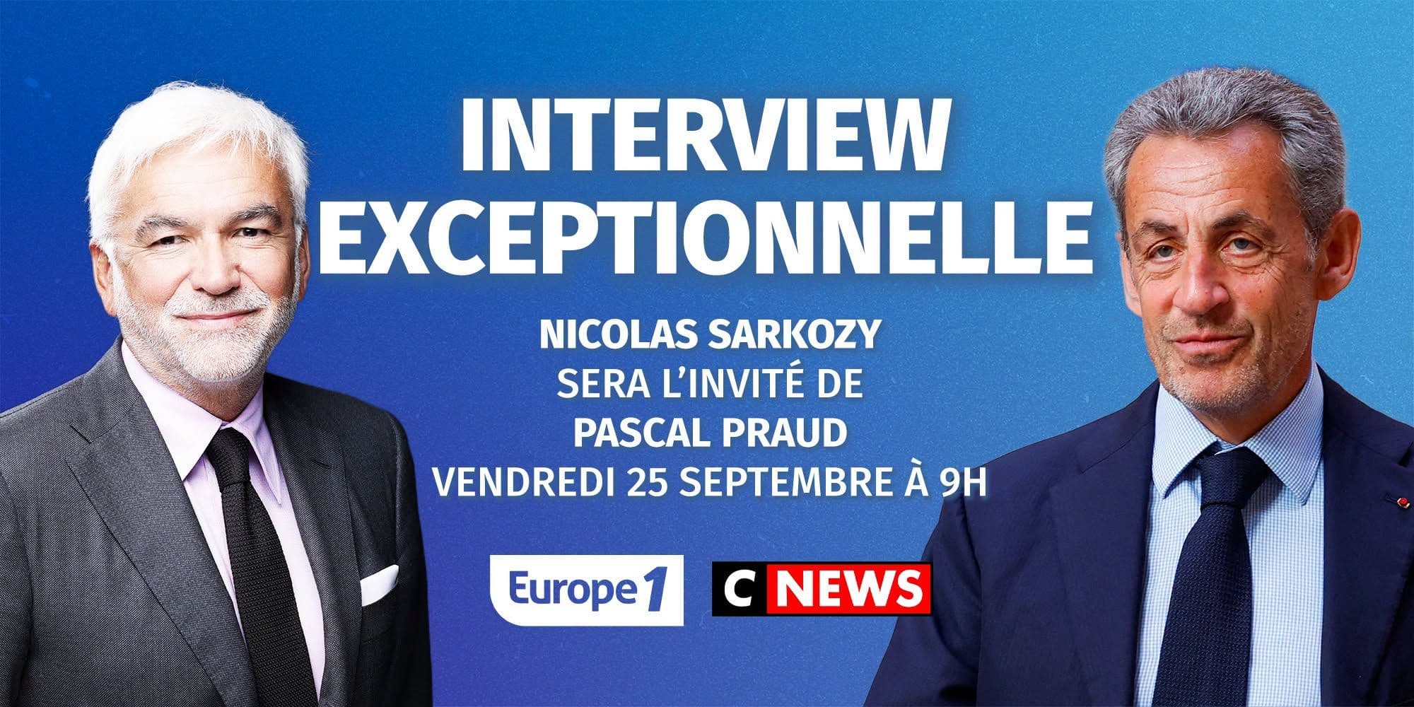 Nicolas Sarkozy sera l'invité de Pascal Praud sur Cnews et Europe 1 ce vendredi 25 septembre